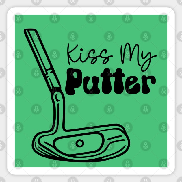 Kiss My Putter (black text) Sticker by KayBee Gift Shop